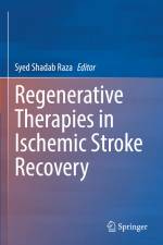 Regenerative Therapies in Ischemic Stroke Recovery af Syed Shadab Raza