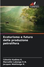Ecoturismo e futuro della produzione petrolifera af Célestin Kadima K.