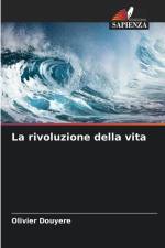 La rivoluzione della vita af Olivier Douyere