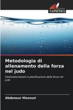 Metodologia di allenamento della forza nel judo af Abdenour Mazouzi