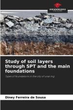 Study of soil layers through SPT and the main foundations af Diney Ferreira de Sousa