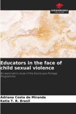Educators in the face of child sexual violence af Adriana Costa de Miranda