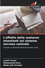 L'effetto delle sostanze stimolanti sul sistema nervoso centrale af Loutfi Toumi