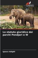 Lo statuto giuridico dei parchi Pendjari e W af Ignace Adigbli