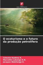 O ecoturismo e o futuro da produção petrolífera af Célestin Kadima K.