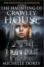 The Haunting of Crawley House af Michelle Dorey