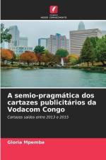 A semio-pragmática dos cartazes publicitários da Vodacom Congo af Gloria Mpemba