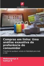 Compras em linha: Uma análise exaustiva da preferência do consumidor af Mohanapriya S