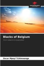 Blacks of Belgium af Oscar Mpoyi Tchimwanga