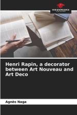 Henri Rapin, a decorator between Art Nouveau and Art Deco af Agnès Naga