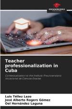 Teacher professionalization in Cuba af Luis Tellez Lazo