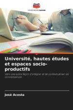 Université, hautes études et espaces socio-productifs af José Acosta