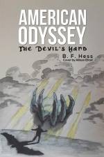 American Odyssey: The Devil's Hand af B. F. Hess