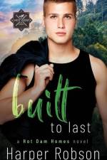 Built To Last: Hot Dam Homes M/M Romance Book 3 af Harper Robson