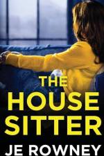 The House Sitter af J. E. Rowney