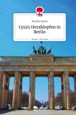13595 Herzklopfen in Berlin. Life is a Story - story.one af Monika Spiess