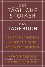 Der tägliche Stoiker - Das Tagebuch af Ryan Holiday