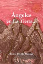Ángeles en La Tierra... af Tomas Morilla Massieu