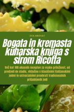 Bogata in kremasta kuharska knjiga s sirom Ricotta af Eva Hrovat