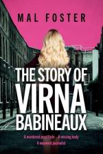 The Story of Virna Babineaux af Mal Foster