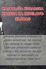 Najbolj¿a kuharska knjiga za izdelavo klobas af Nik Marolt