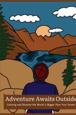 Adventure Awaits Outside