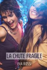 La chute fragile af Eva Rossi