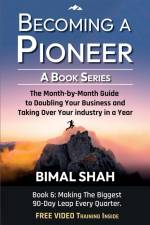 Becoming a Pioneer - A Book Series- Book 6 af Bimal Shah