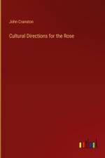 Cultural Directions for the Rose af John Cranston