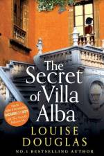 The Secret of Villa Alba af Louise Douglas