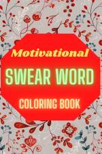 Motivational Swear Word Coloring Book af Luna B. Helle