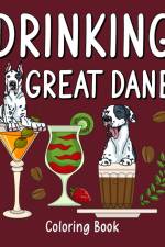 Drinking Great Dane Coloring Book af Paperland