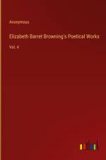 Elizabeth Barret Browning's Poetical Works af Anonymous