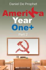 Amerika Year One+ af Daniel de Prophet
