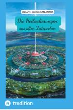 Heilcodierungen aus alten Zeitepochen af Susann Eleisia San´anara