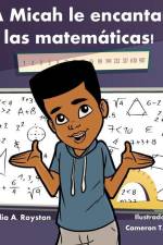 ¡A Micah le encantan las matemáticas! af Julia A. Royston