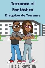 Terrance el Fantástico El equipo de Terrance af Julia A. Royston