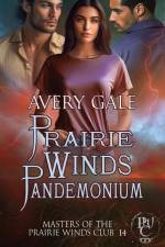 Prairie Winds Pandemonium af Avery Gale