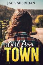 Girl From Town af Jack Sheridan