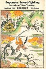 Japanese Swordfighting: Secrets of Solo Training af Eric Shahan
