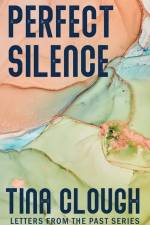 Perfect Silence af Tina Clough