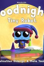 Goodnight, Tiny Robot: A Rhyming Children's Book to Encourage a Fun Bedtime Routine af Malia Young
