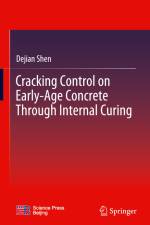 Cracking Control on Early-Age Concrete Through Internal Curing af Dejian Shen
