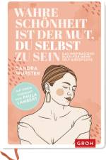 Wahre Schönheit ist der Mut, du selbst zu sein af Sandra Wurster