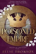 Poisoned Empire af Elyse Thomson