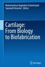 Cartilage: From Biology to Biofabrication af Samaneh Hosseini
