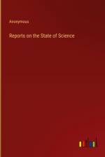 Reports on the State of Science af Anonymous