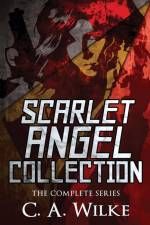 Scarlet Angel Collection af C. A. Wilke