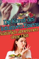 DIE KUNST DES INTUITIVEN ESSENS af David Haas
