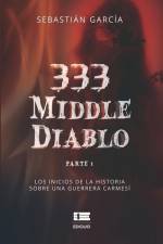 333 middle diablo: Parte 1. Los inicios de la historia sobre una guerrera carmesí af Sebastián García